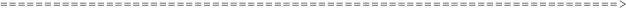 ======================================================================>